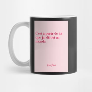 Quotes about love - Paul Éluard Mug